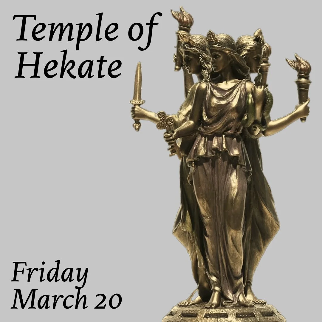 Gather with us under the Dark Moon for The Temple of Hekate, a monthly ritual to Honor and work with the Goddess Hekate, Queen of Witches. 

The Temple of Hekate
Friday, April 17th from 7:30pm to 9:00pm
General admission: $25

We explore Her Magic an