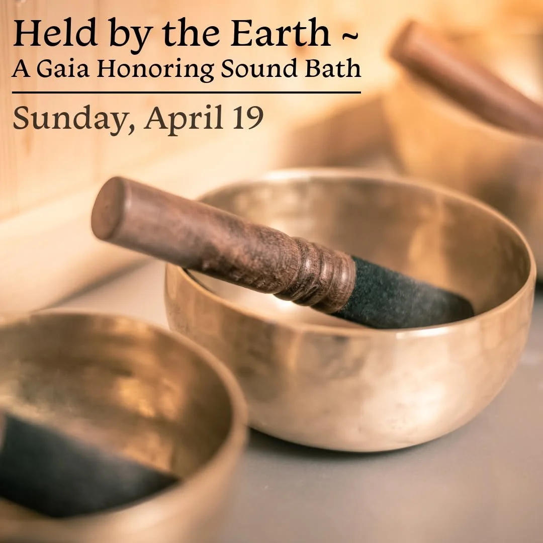 Tomorrow afternoon you have an invitation to slow down, soften, and reconnect with the quiet wisdom of the Earth.

𝗛𝗲𝗹𝗱 𝗯𝘆 𝘁𝗵𝗲 𝗘𝗮𝗿𝘁𝗵 ~ 𝗔 𝗚𝗮𝗶𝗮 𝗛𝗼𝗻𝗼𝗿𝗶𝗻𝗴 𝗦𝗼𝘂𝗻𝗱 𝗕𝗮𝘁𝗵
𝗦𝘂𝗻𝗱𝗮𝘆, 𝗔𝗽𝗿𝗶𝗹 𝟭𝟵𝘁𝗵 𝗳𝗿𝗼𝗺 𝟯:𝟯𝟬𝗽