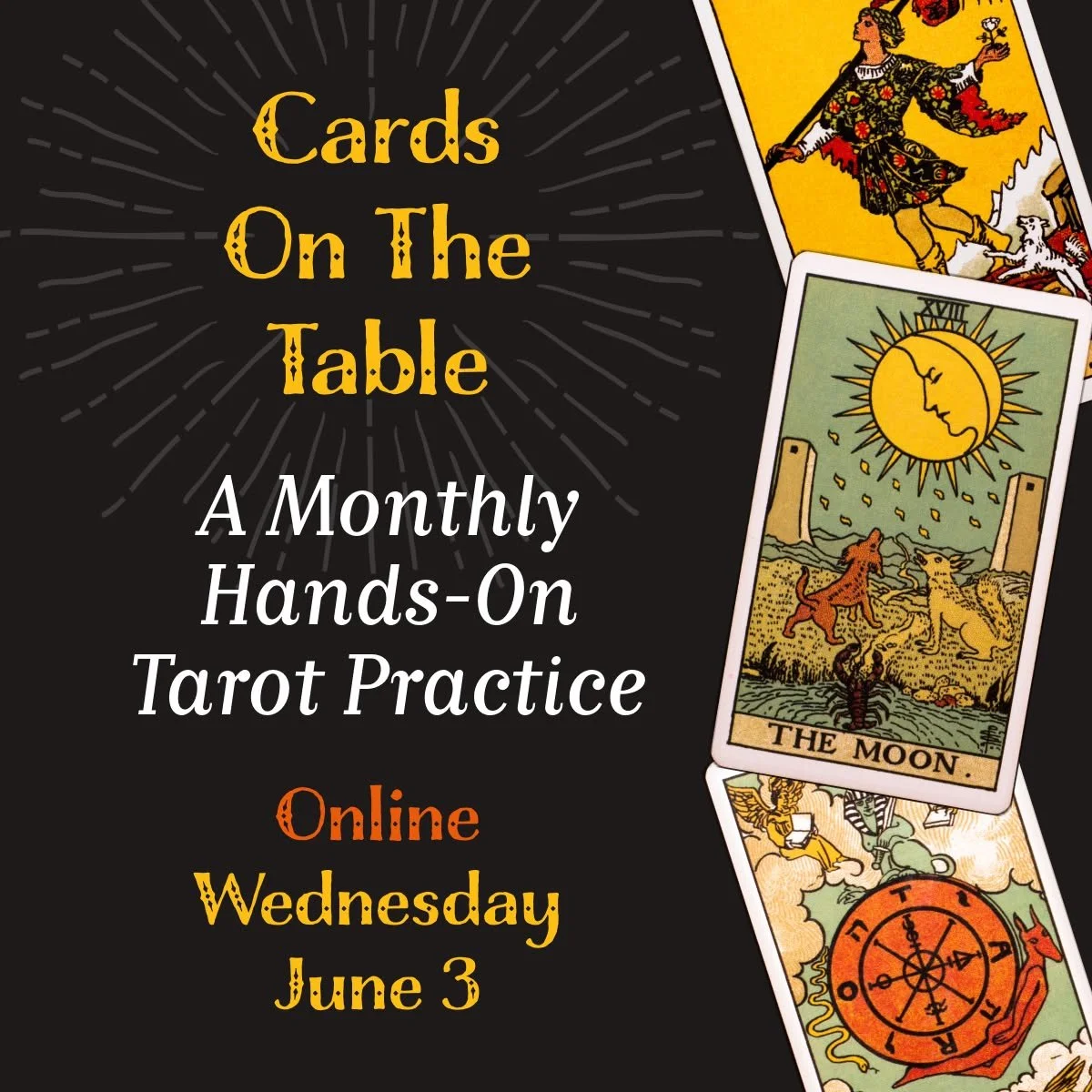 Develop your reading skills &amp; learn new layouts at our monthly hands-on tarot practice with Iris Meredith Bell!

Cards On The Table: A Monthly Hands-On Tarot Practice
Wednesday, June 3rd from 6:30pm to 8:00pm
On-Line through Zoom - join us from w