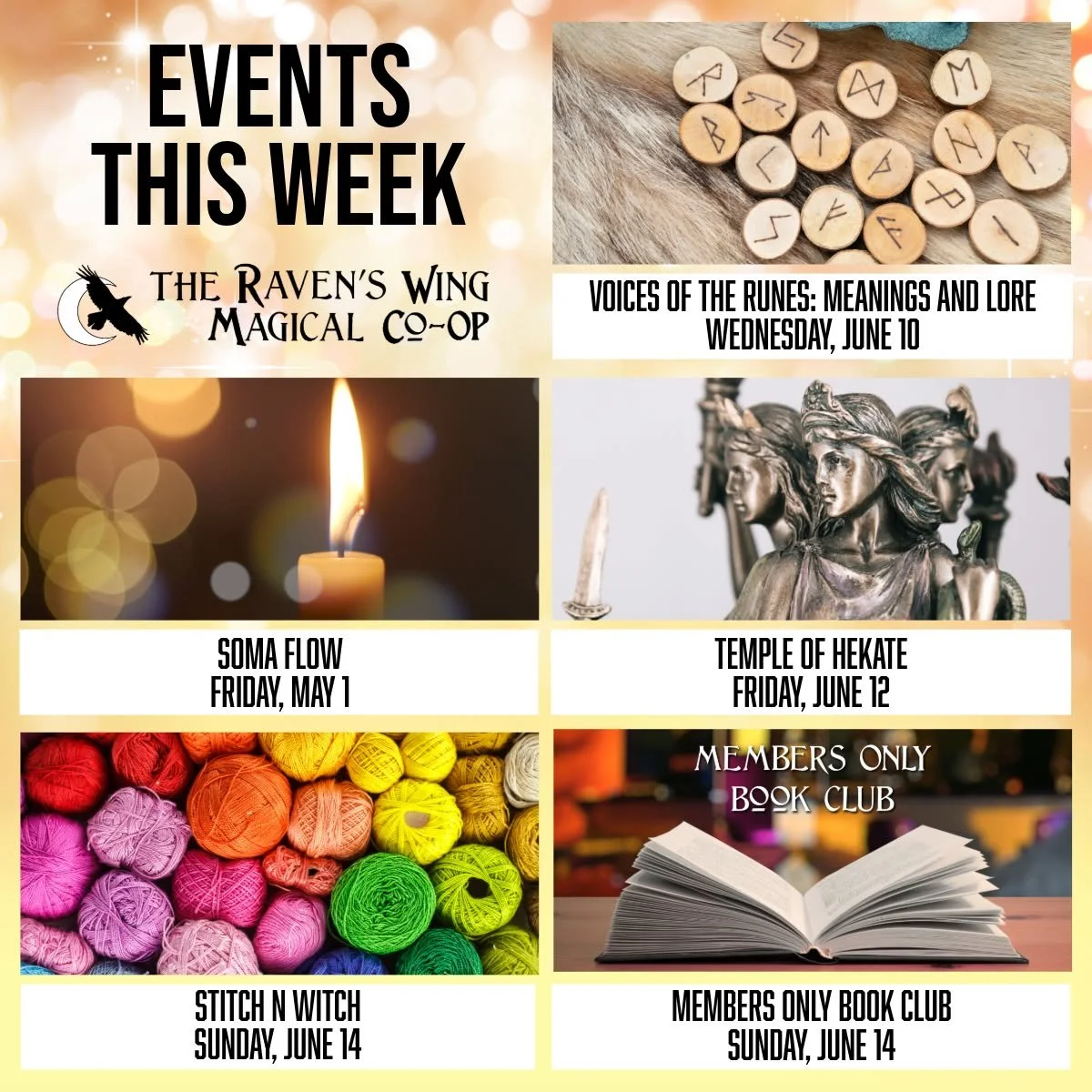 Here is your round up of our upcoming events this week here at The Raven's Wing Magical Co-Op.

𝗩𝗼𝗶𝗰𝗲𝘀 𝗼𝗳 𝘁𝗵𝗲 𝗥𝘂𝗻𝗲𝘀: 𝗠𝗲𝗮𝗻𝗶𝗻𝗴𝘀 𝗮𝗻𝗱 𝗟𝗼𝗿𝗲
𝗪𝗲𝗱𝗻𝗲𝘀𝗱𝗮𝘆, 𝗝𝘂𝗻𝗲 𝟭𝟬, 𝗳𝗿𝗼𝗺 𝟲:𝟬𝟬𝗽𝗺 𝘁𝗼 𝟳:𝟯𝟬𝗽𝗺

A monthly 