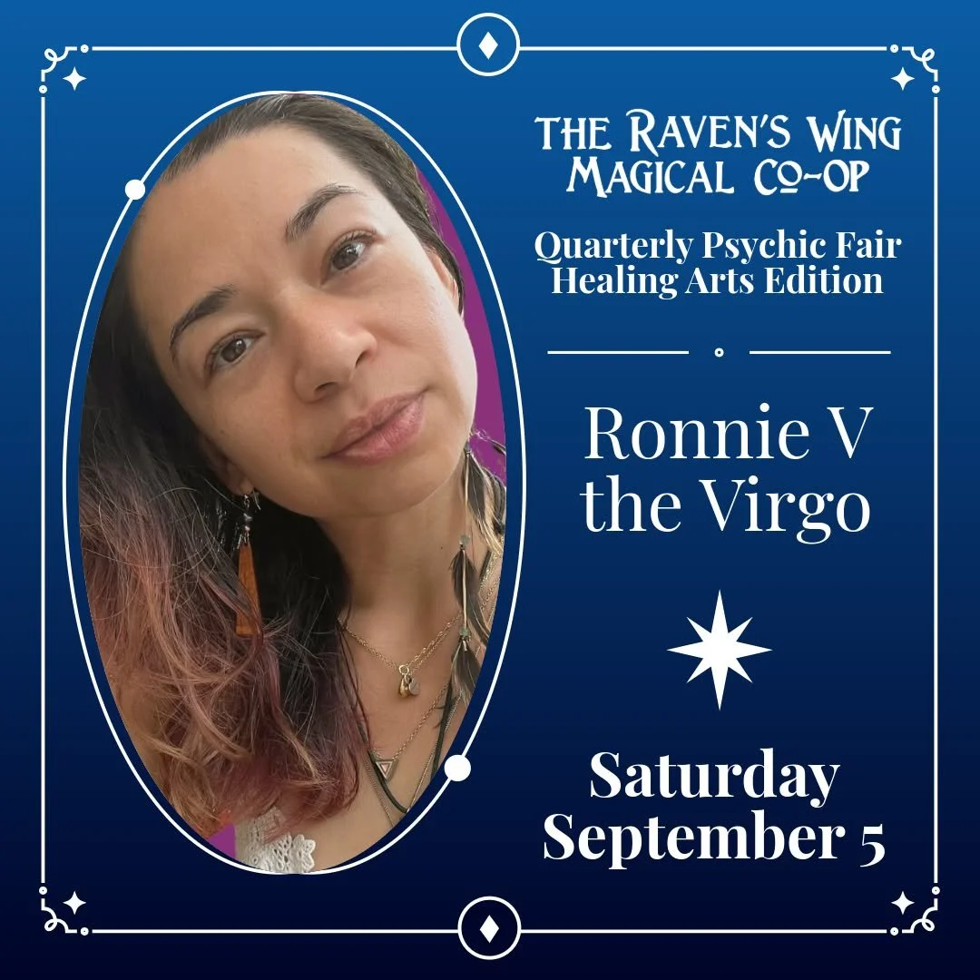 Join us on Saturday, September 5th for a special Healing Arts Edition of our Quarterly Psychic Fair, an afternoon dedicated to exploring the many paths to healing, connection, and well-being.

Let's meet one of the people providing services!

Ronnie 