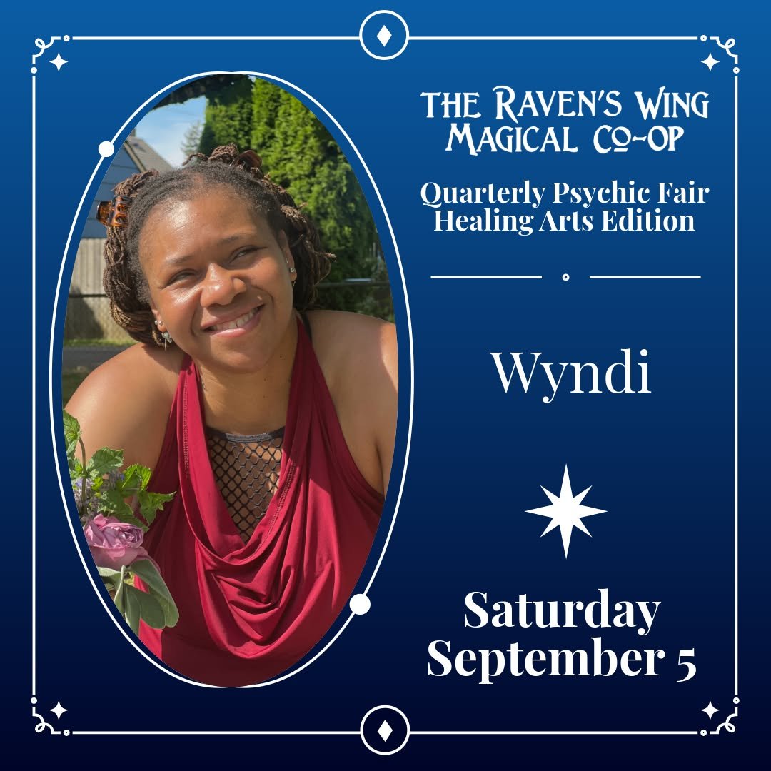 Join us on Saturday, September 5th for a special Healing Arts Edition of our Quarterly Psychic Fair, an afternoon dedicated to exploring the many paths to healing, connection, and well-being.

Let's meet one of the people providing services!

Wyndi (