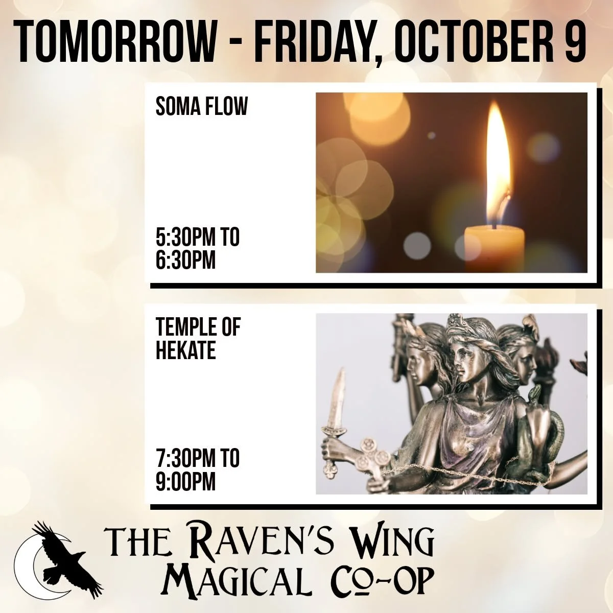Join us tomorrow for two magical ritual events! 

𝗦𝗼𝗺𝗮 𝗙𝗹𝗼𝘄: 𝗔 𝗦𝗼𝗺𝗮𝘁𝗶𝗰 𝗠𝗼𝘃𝗲𝗺𝗲𝗻𝘁 𝗣𝗿𝗮𝗰𝘁𝗶𝗰𝗲 𝗳𝗼𝗿 𝗦𝘁𝗿𝗲𝗻𝗴𝘁𝗵, 𝗙𝗹𝘂𝗶𝗱𝗶𝘁𝘆, 𝗮𝗻𝗱 𝗜𝗻𝘁𝗲𝗴𝗿𝗮𝘁𝗶𝗼𝗻
𝗙𝗿𝗶𝗱𝗮𝘆, 𝗢𝗰𝘁𝗼𝗯𝗲𝗿 𝟵 𝗳𝗿𝗼𝗺 𝟱:𝟯𝟬𝗽𝗺 𝘁?