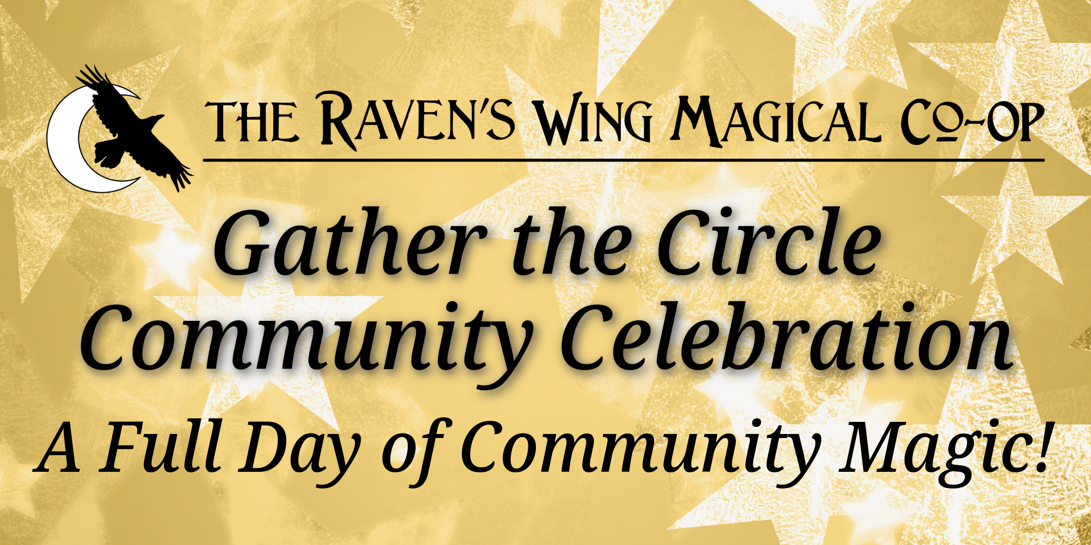 Gather the Circle: Community Celebration at The Raven’s Wing Magical Co-Op