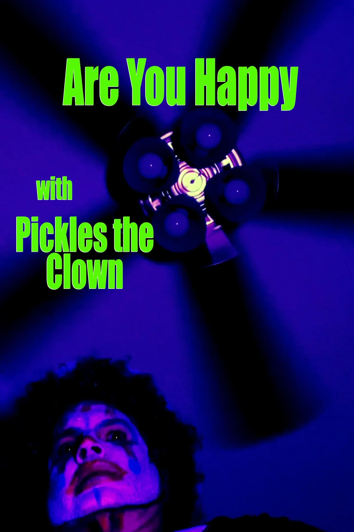 A clown with face paint and curly hair is shown below a brightly lit spinning fidget spinner with four lobes, set against a dark background with purple and blue lighting. Overlaid text reads: 'Are You Happy with Pickles the Clown' in bold green letters.