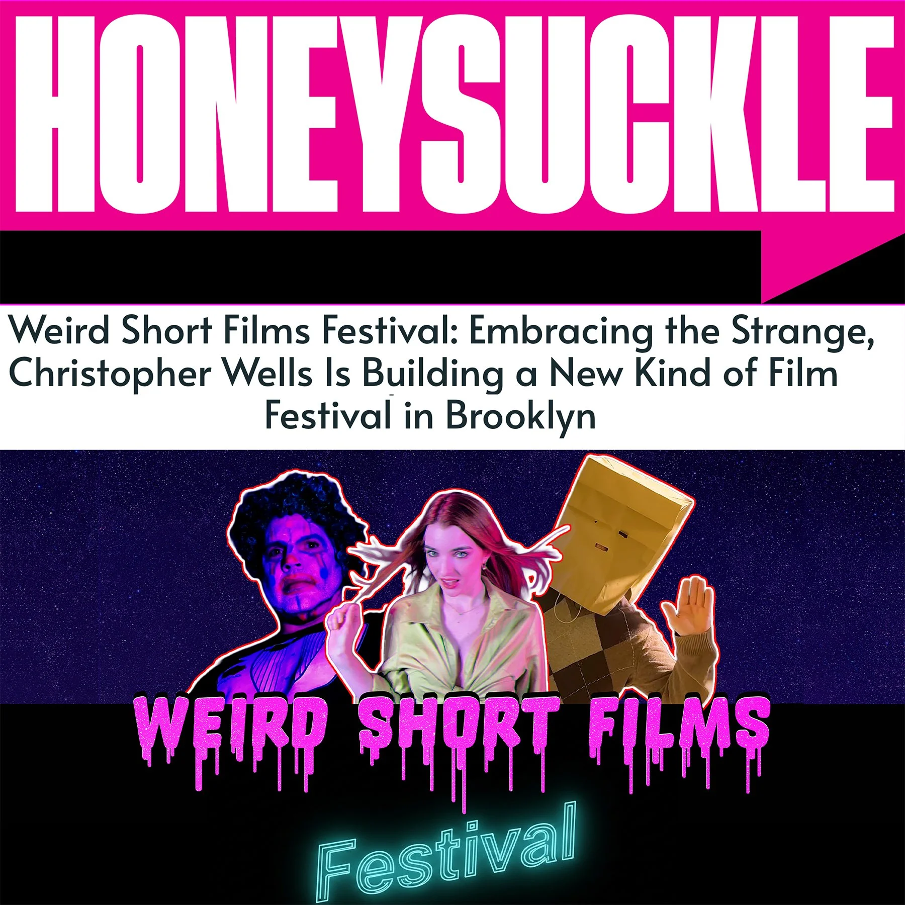 Honeysuckle Magazine article about Weird Short Films Festival
