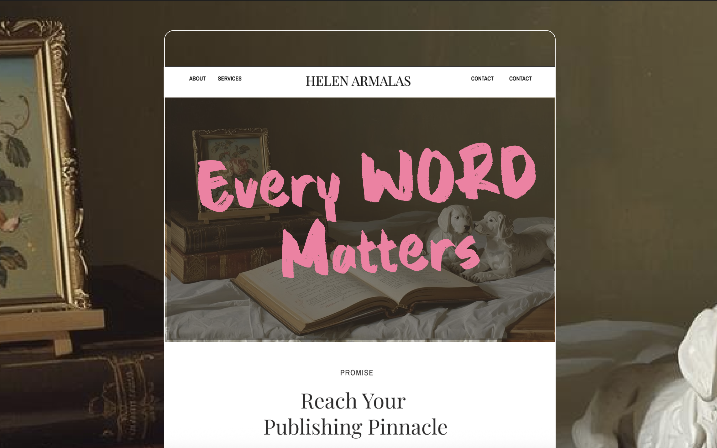 A website homepage for Helen Armalas with the slogan 'Every Word Matters' overlayed in pink, featuring a background image of an open book, two dogs, and artwork on a bedside table.