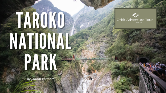 Taroko National Park (太魯閣國家公園)