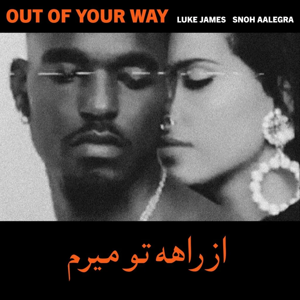 New Music 🎧- Snoh Aalegra ft. Luke James - Out of Your Way (Remix)