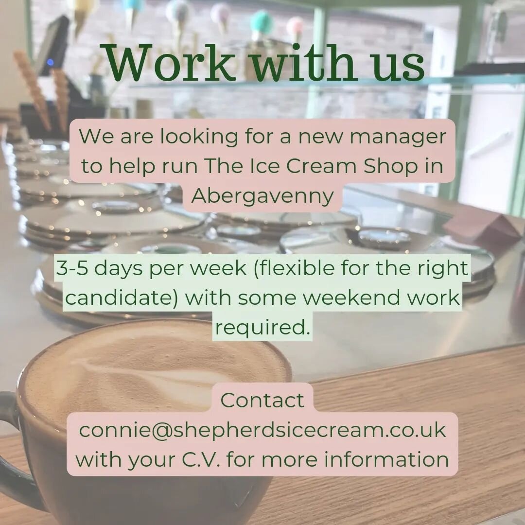 Hello,
Well as we start to think about reopening we are on the hunt for a new manager at the Ice Cream Shop.

If you are good with people, quick to learn and fancy making some ice cream and helping to run our shop then please do get in touch.

A back