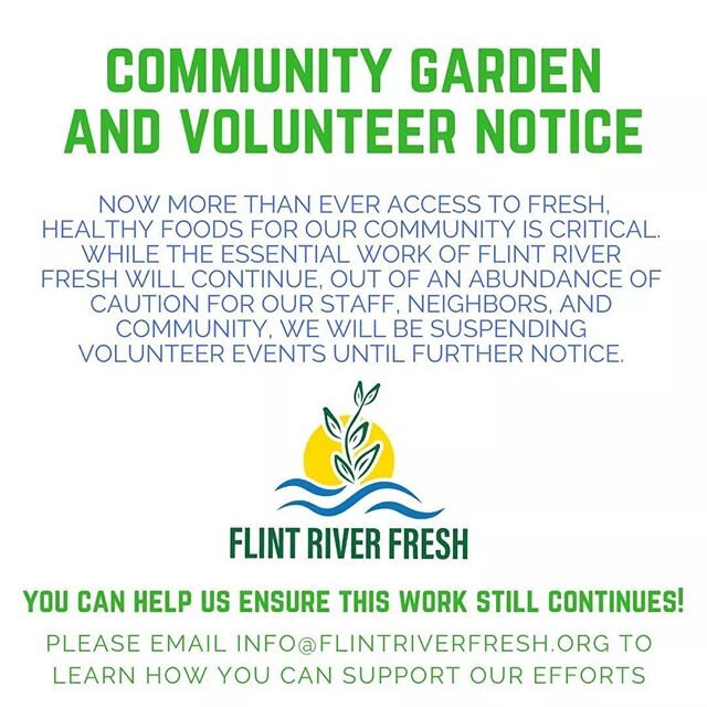 We are reaching out today to update you on the precautions Flint River Fresh is taking to keep our staff, volunteers, and supporters safe during this time about community garden projects. We are taking COVID-19 seriously and monitoring the situation 