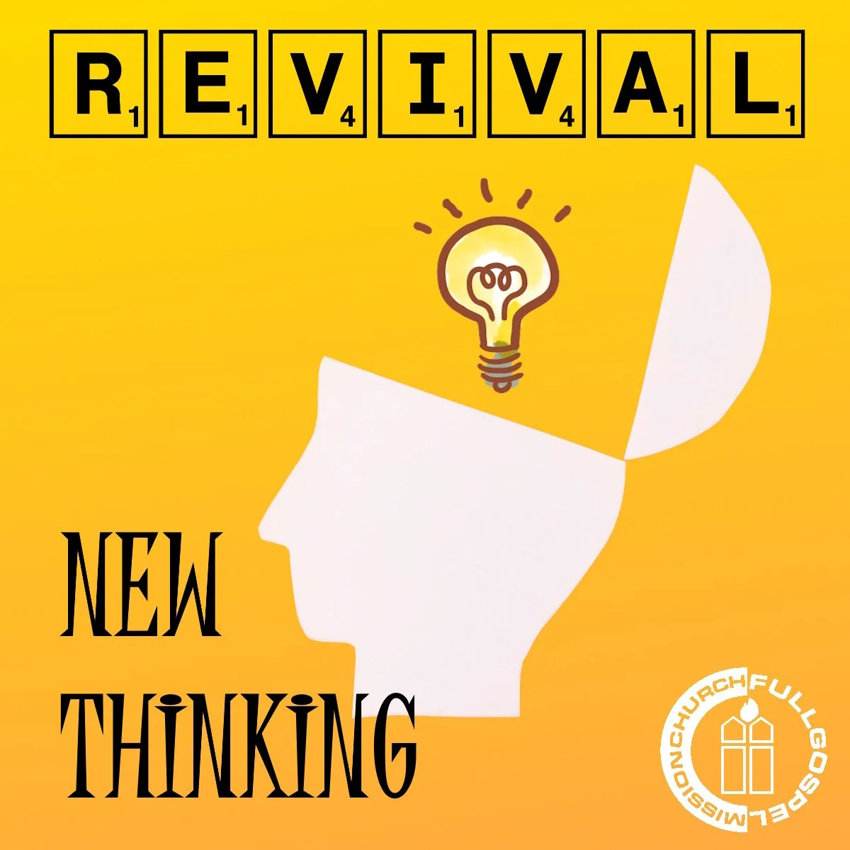 REVIVAL BRINGS NEW THINKING, FROM WORLDLY THINKING TO DIVINE THINKING