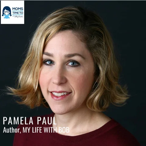 Pamela Paul, NY Times Book Review Editor, MY LIFE WITH BOB