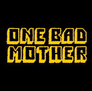 One Bad Mother # 302: Maybe I’m Actually Not Cool With That