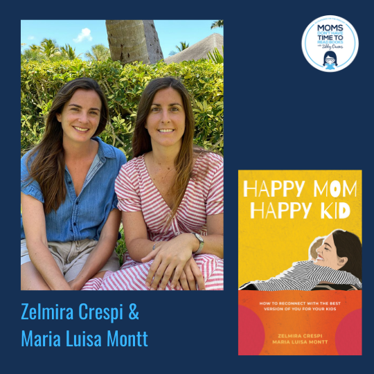 Zelmira Crespi &amp; Maria Luisa Montt, HAPPY MOM, HAPPY KID