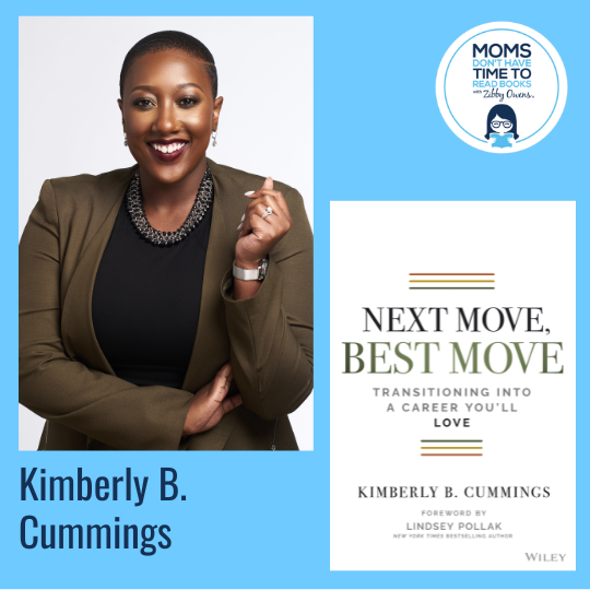 Kimberly B. Cummings, NEXT MOVE, BEST MOVE