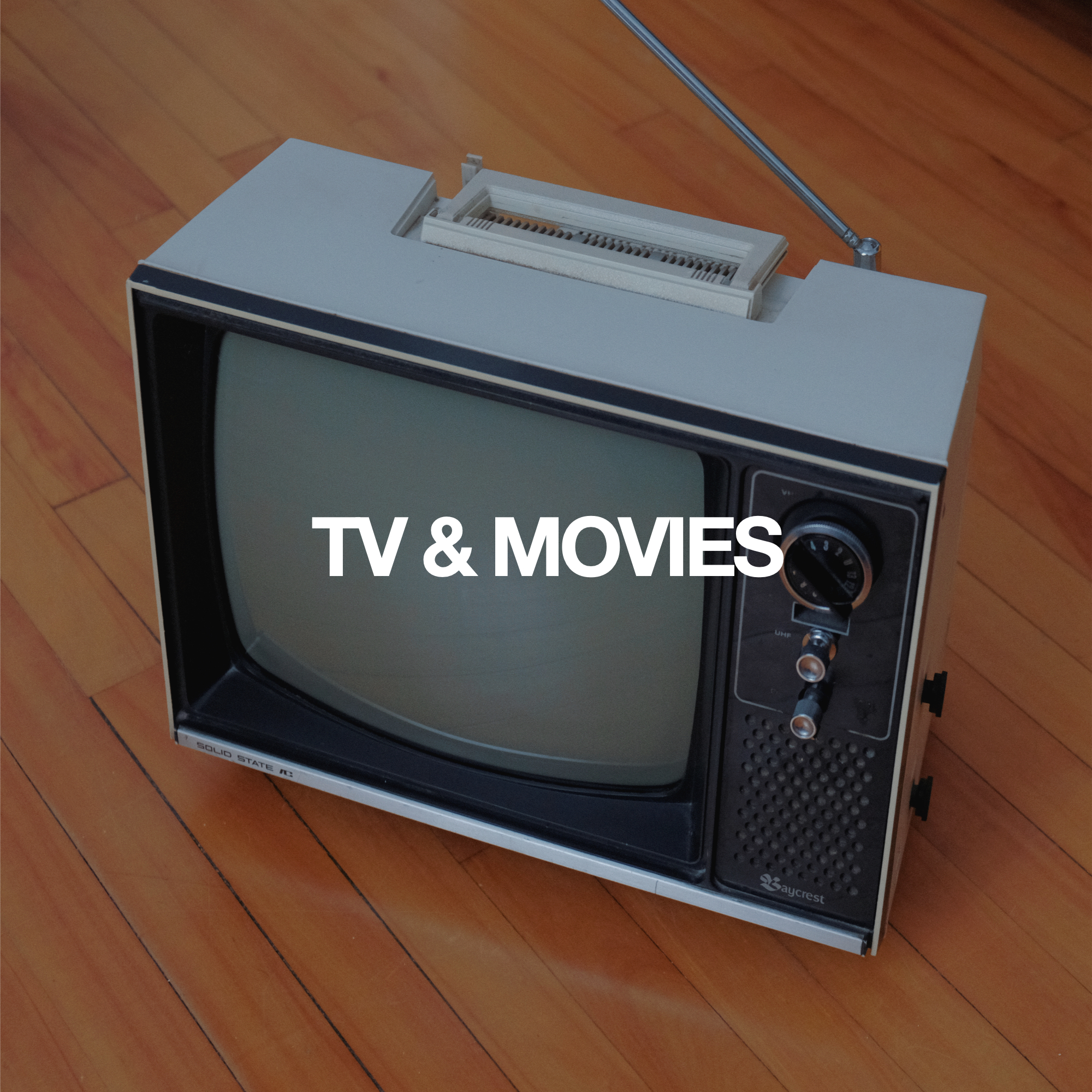 TV &amp; MOVIES