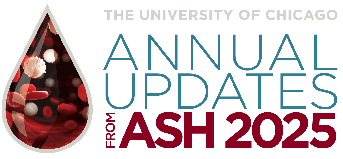 University of Chicago Annual Updates from ASH Conference