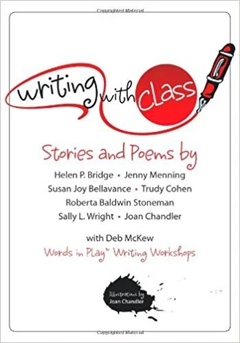 Cover of a book titled 'Writing with Class: Stories and Poems' by multiple authors including Helen P. Bridge, Jenny Menning, Susan Joy Bellavance, Trudy Cohen, Roberta Baldwin Stoneman, Sally L. Wright, and Joan Chandler, with a black ink splatter and a red pen illustration.
