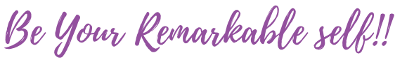 be your remarkable self.png