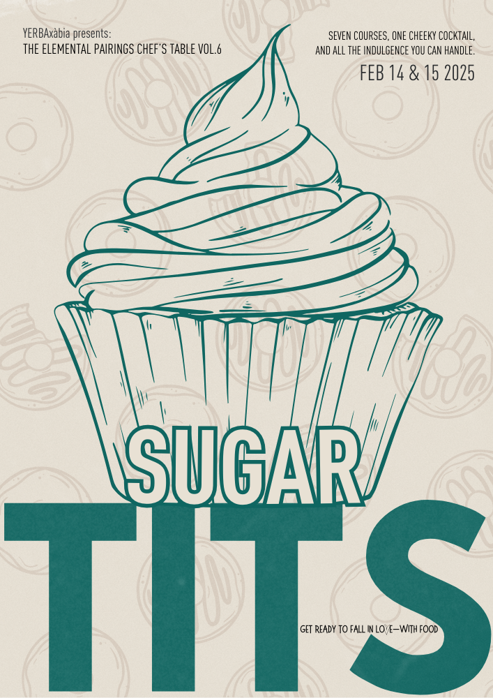 The Elemental Pairings-Seven-Course Chef’s Table - Vol.6: Sugar Tits