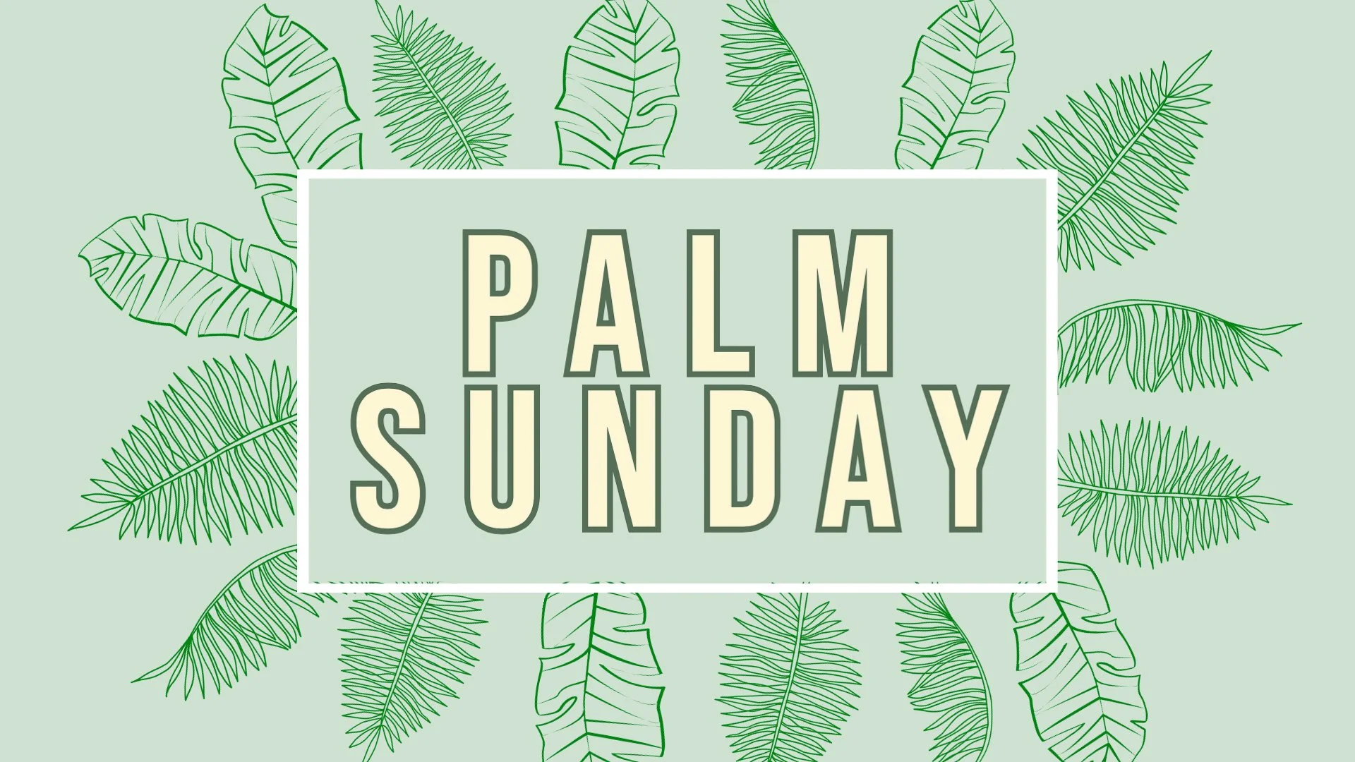 Sunday Morning Worship - April 10, 2022 (Palm Sunday)