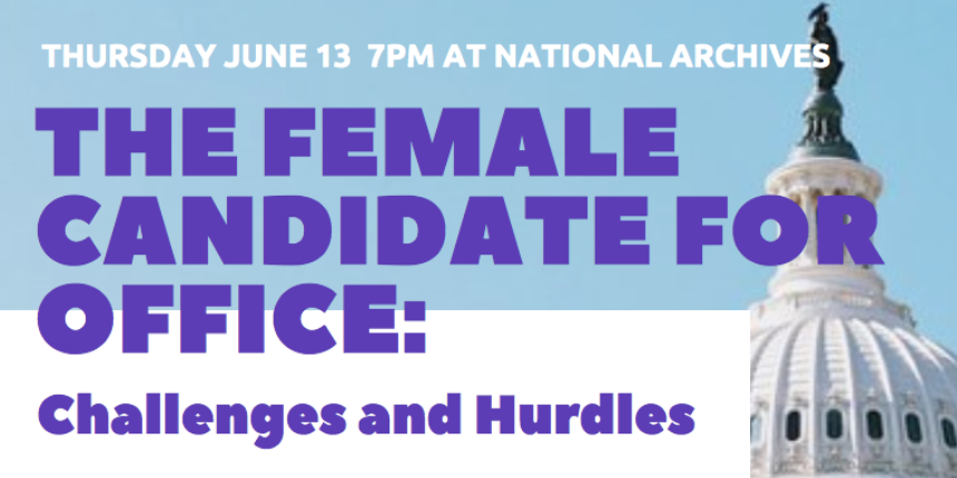 FMC + NARA: The Female Candidate For Office
