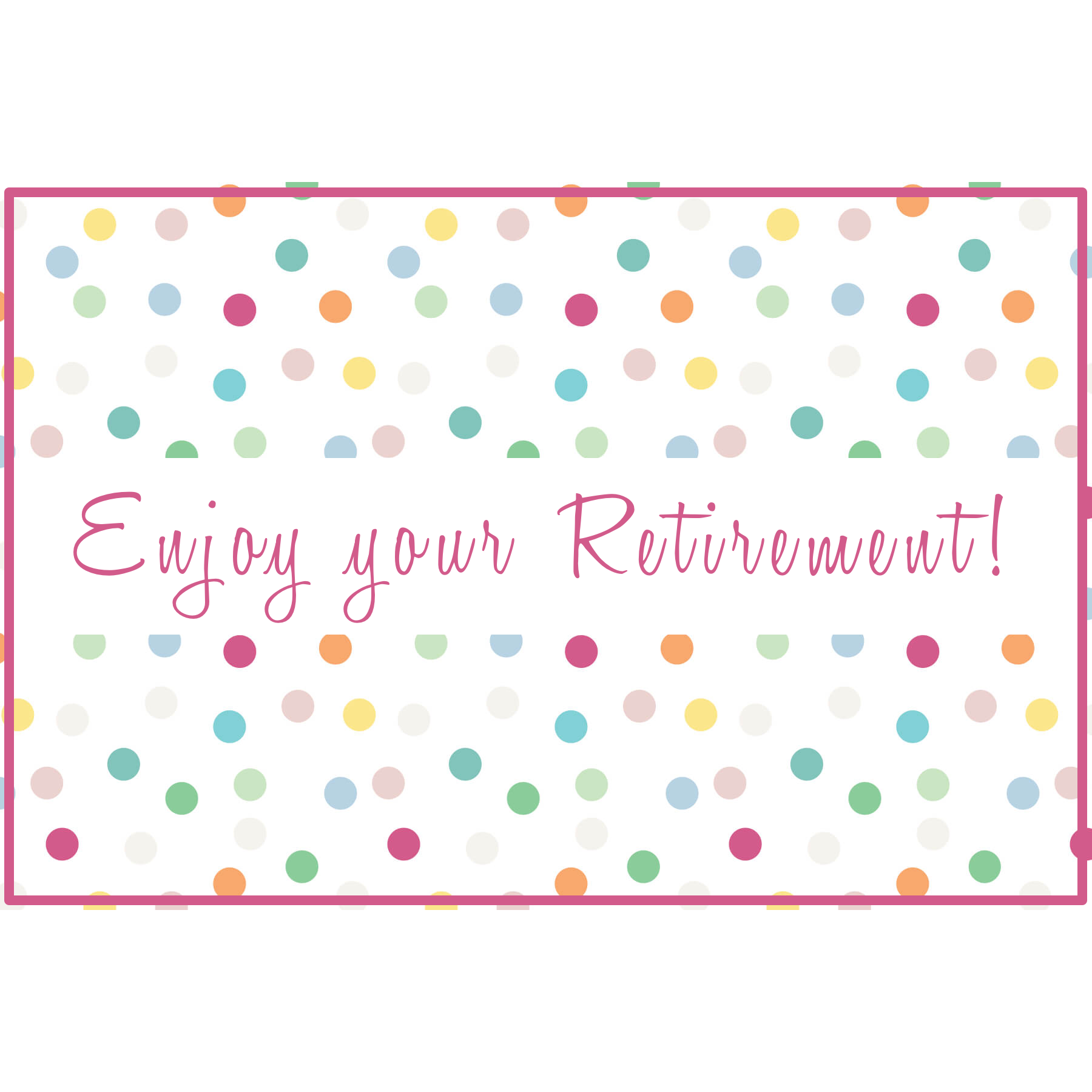 Dotty Retirement - pink.png