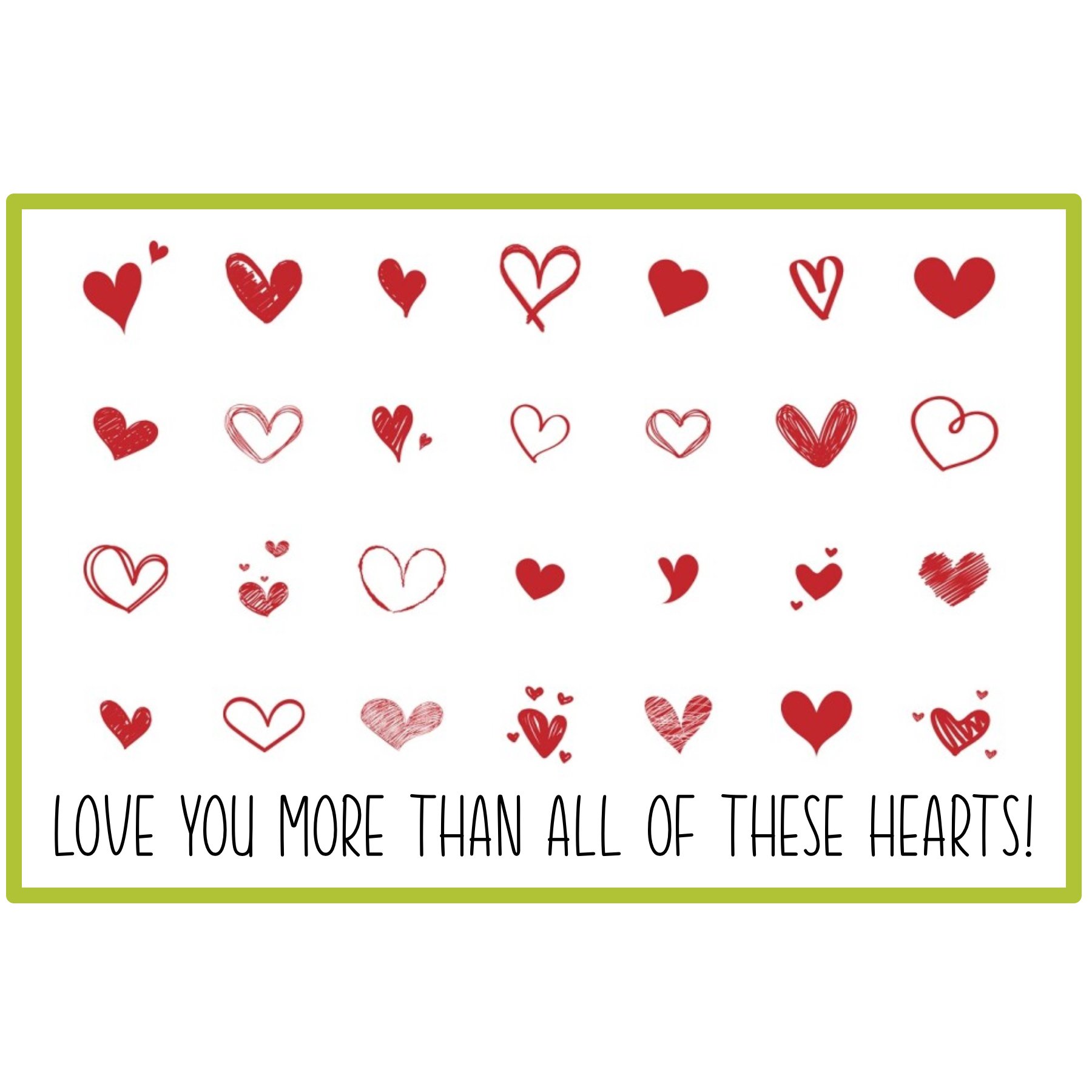 Love you more than hearts - green square.jpg (Copy)