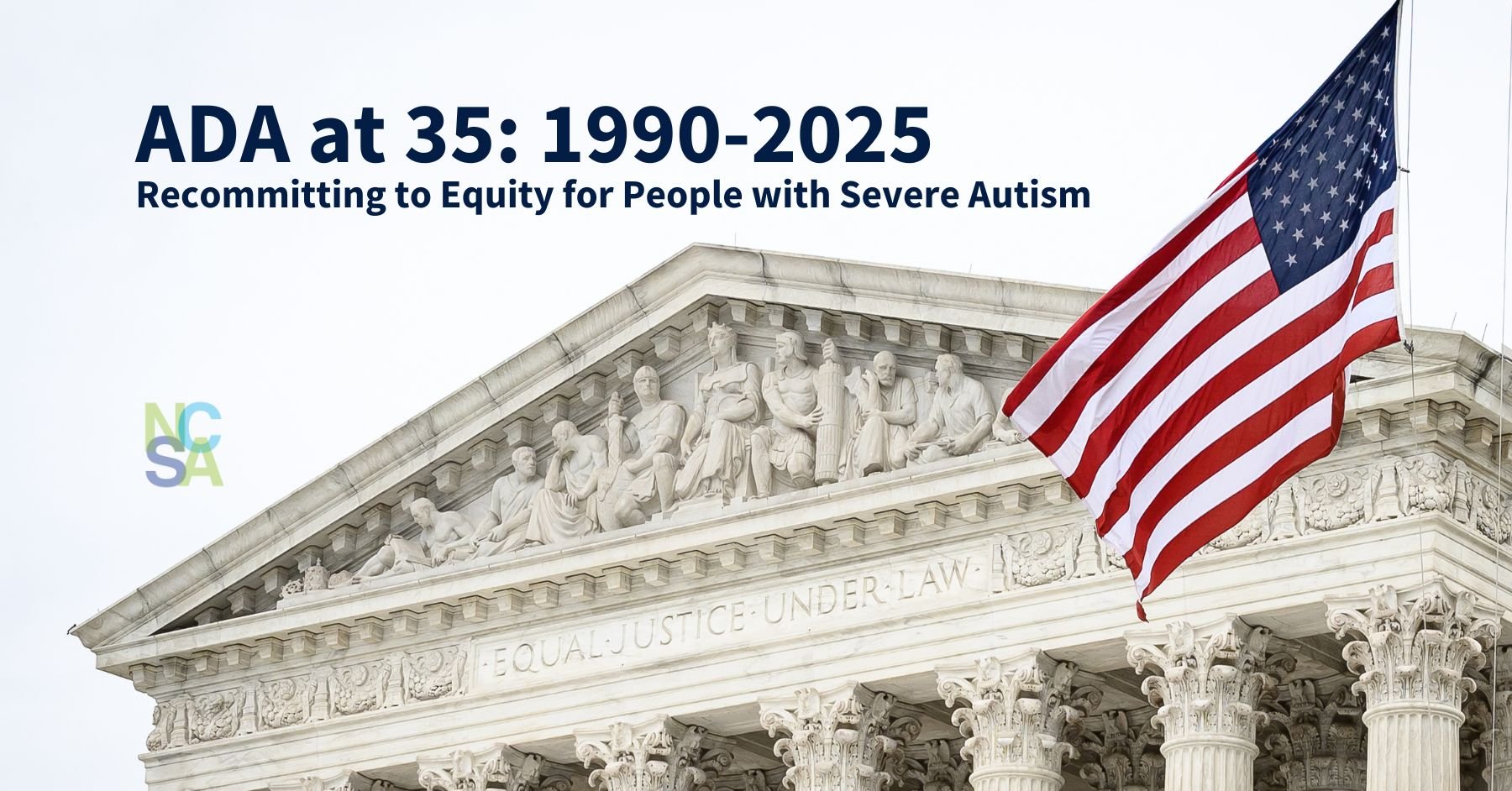 ADA at 35 (1990-2025): Recommitting to Equity for People with Severe Autism