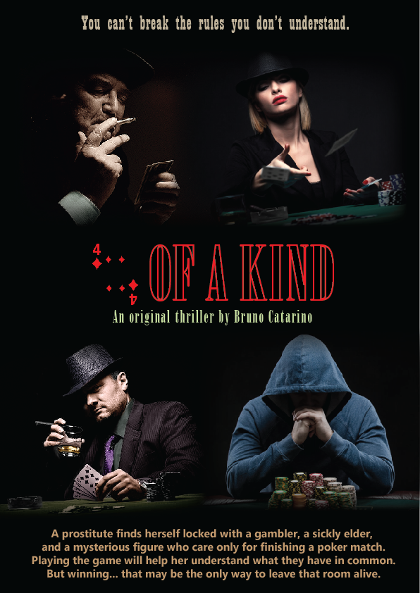 FOUR OF A KIND Psychological Thriller. Work in Progress. Estimated Length: 90 pages.