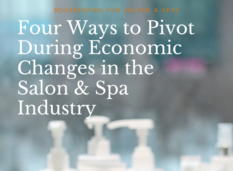 Four Ways to Pivot During Economic Changes in the Salon Industry