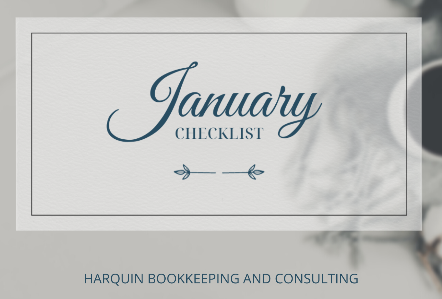 January Checklist | Start the Year Right: January Bookkeeping Checklist ...