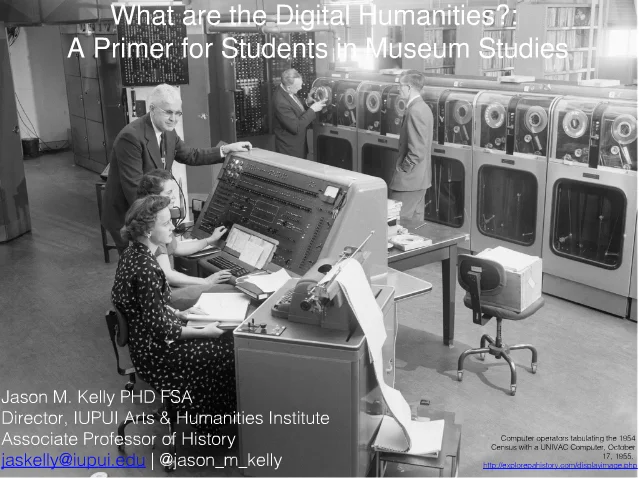 What are the Digital Humanities?: A Primer for Students in Museum Studies