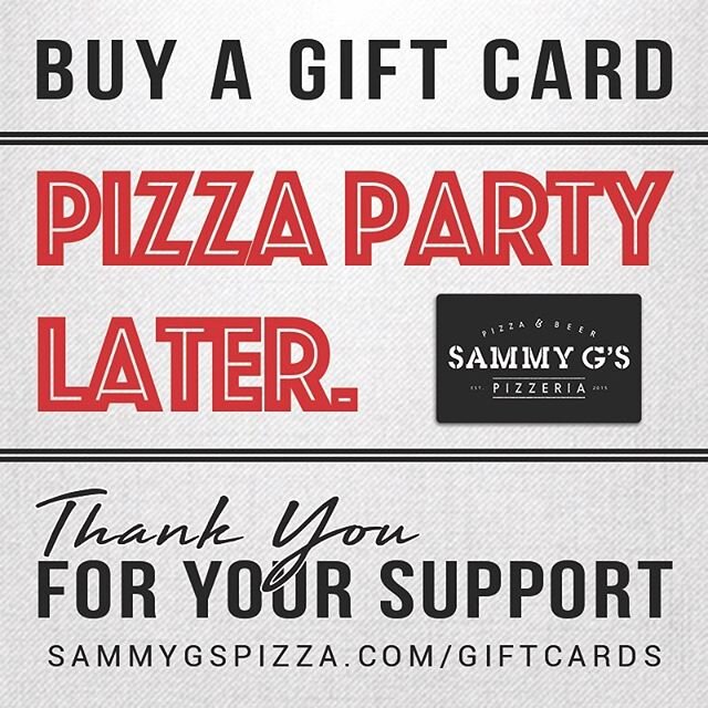 Thank you everyone for your support and checking in with us.  We&rsquo;re getting requests for e-cards and we&rsquo;re so grateful for you.  E-cards are now available on our website.  Thank you 🙏! #payitforward #pizzapartylater #sammygspizza #pizzaf