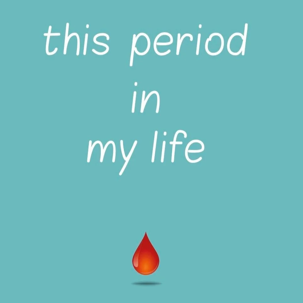 This Period In My Life