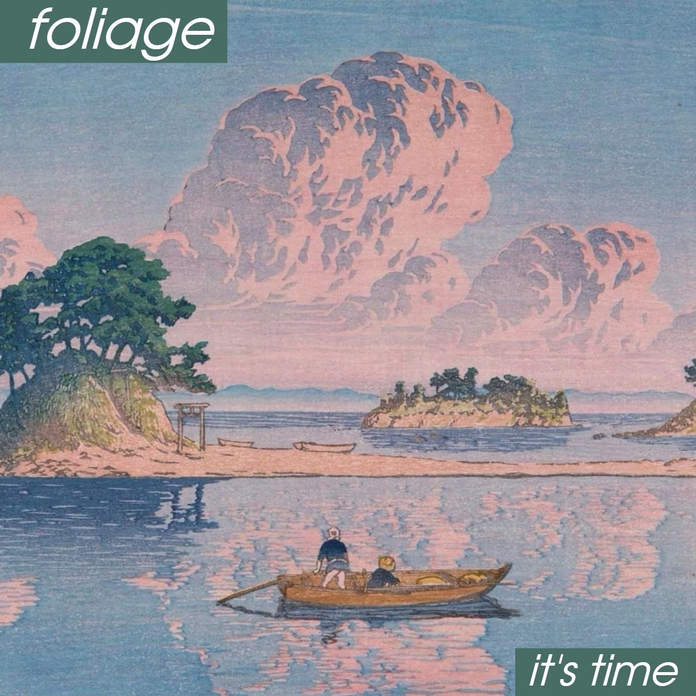 Foliage - Its Time (Single Art).jpg