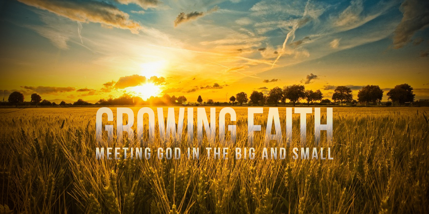 Growing Faith sermon series header.png