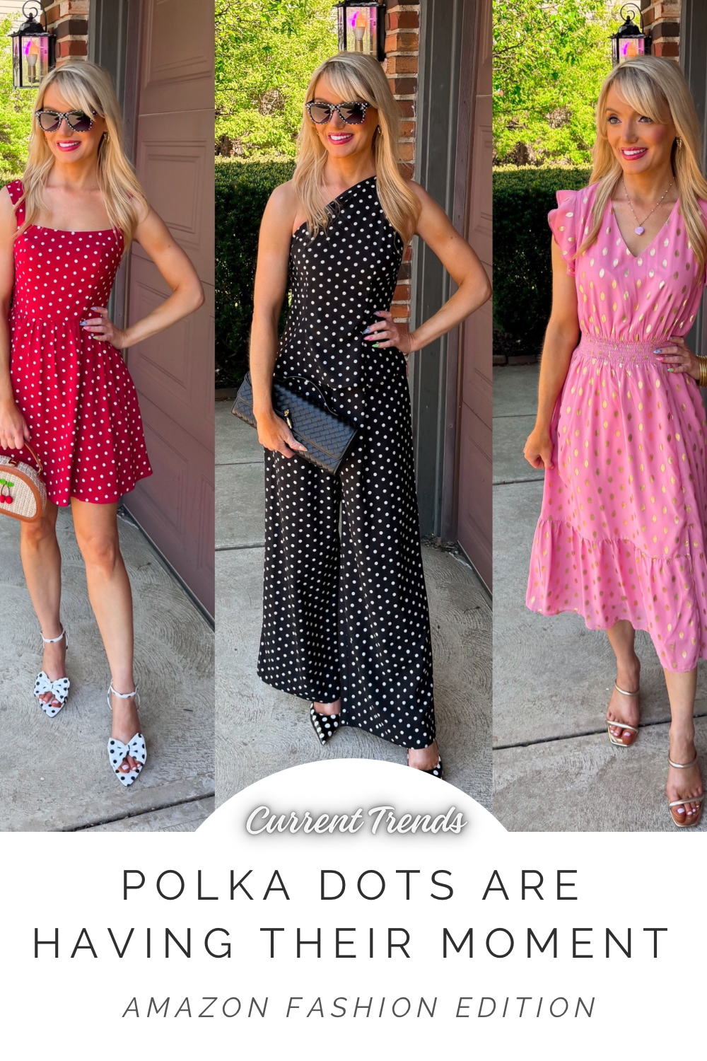 Current Trends Amazon Edition:  Polka Dots Are Having Their Moment