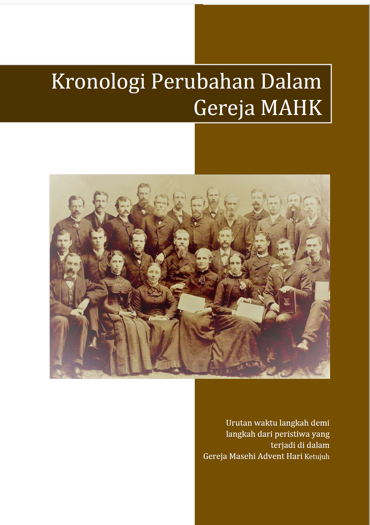 Kronologi Perubahan Dalam Gereja MAHK (Revisi 27 Mei)