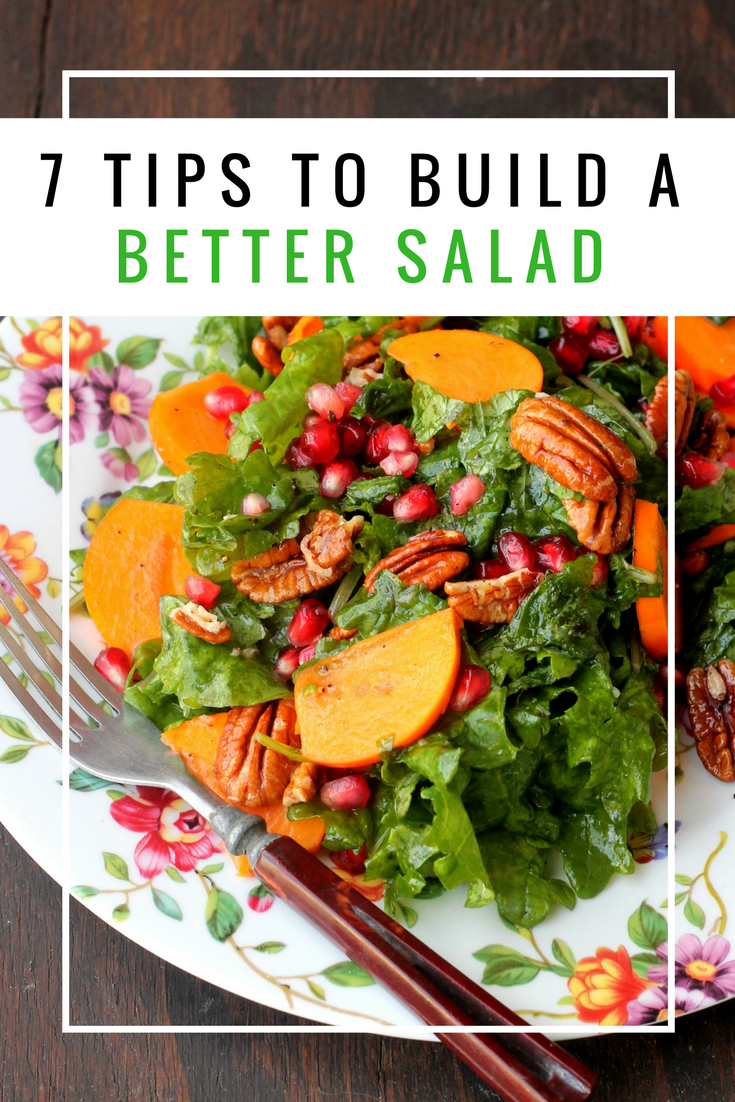 7 tips To Build A Better Salad