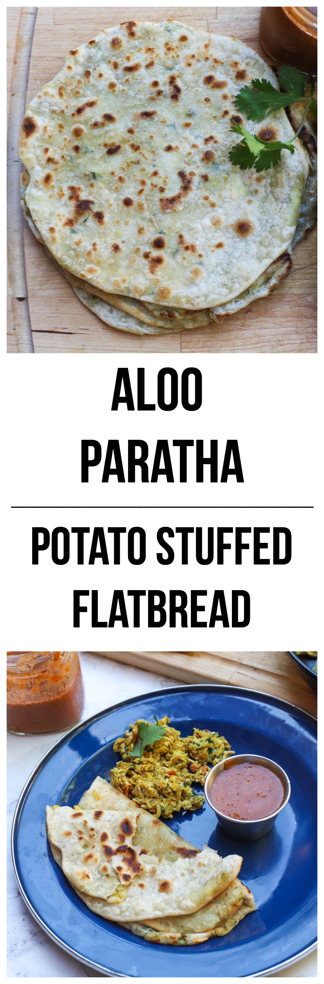 aloo paratha (potato stuffed Indian flatbread)