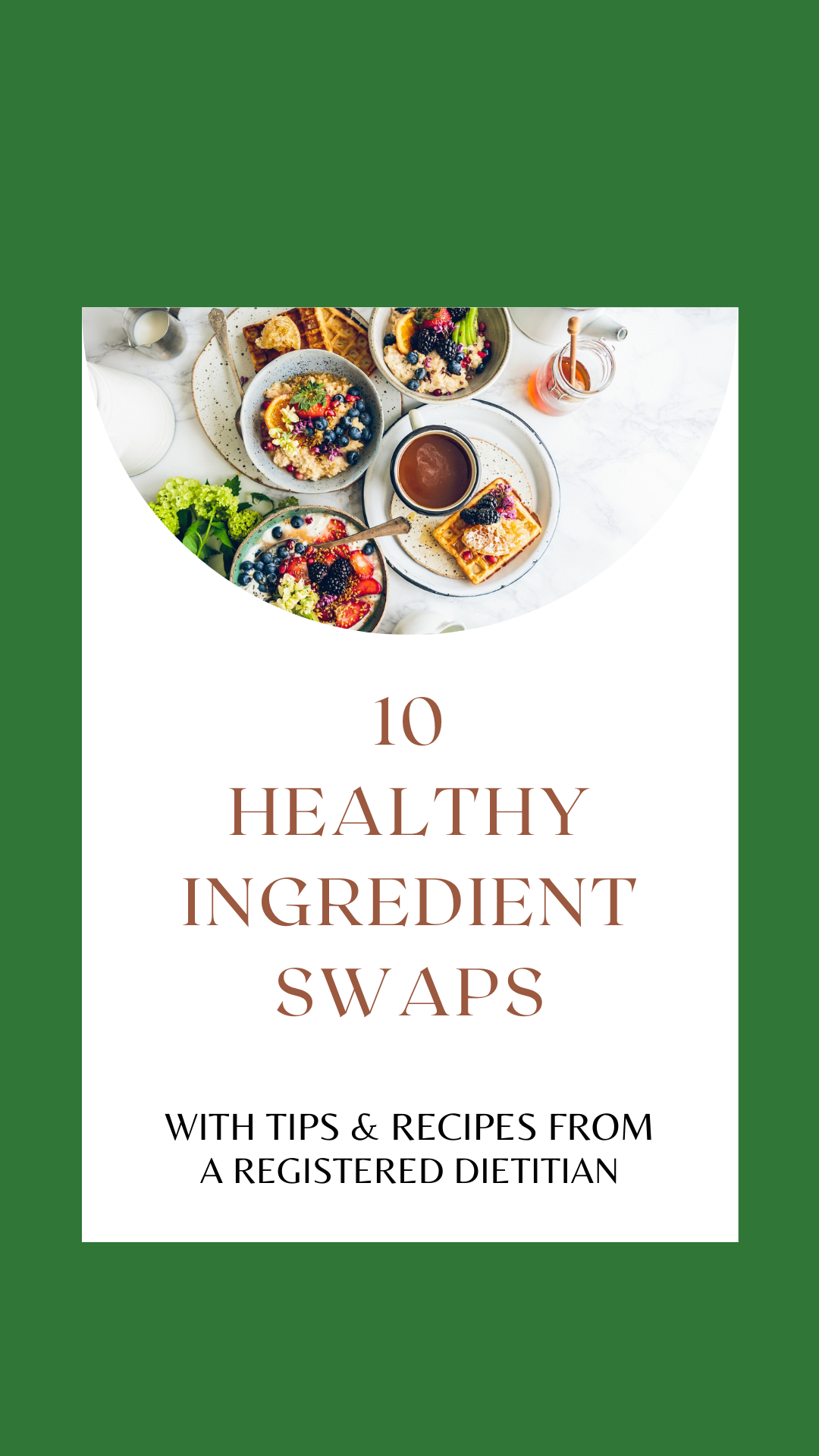 10 Healthy Ingredient Swap