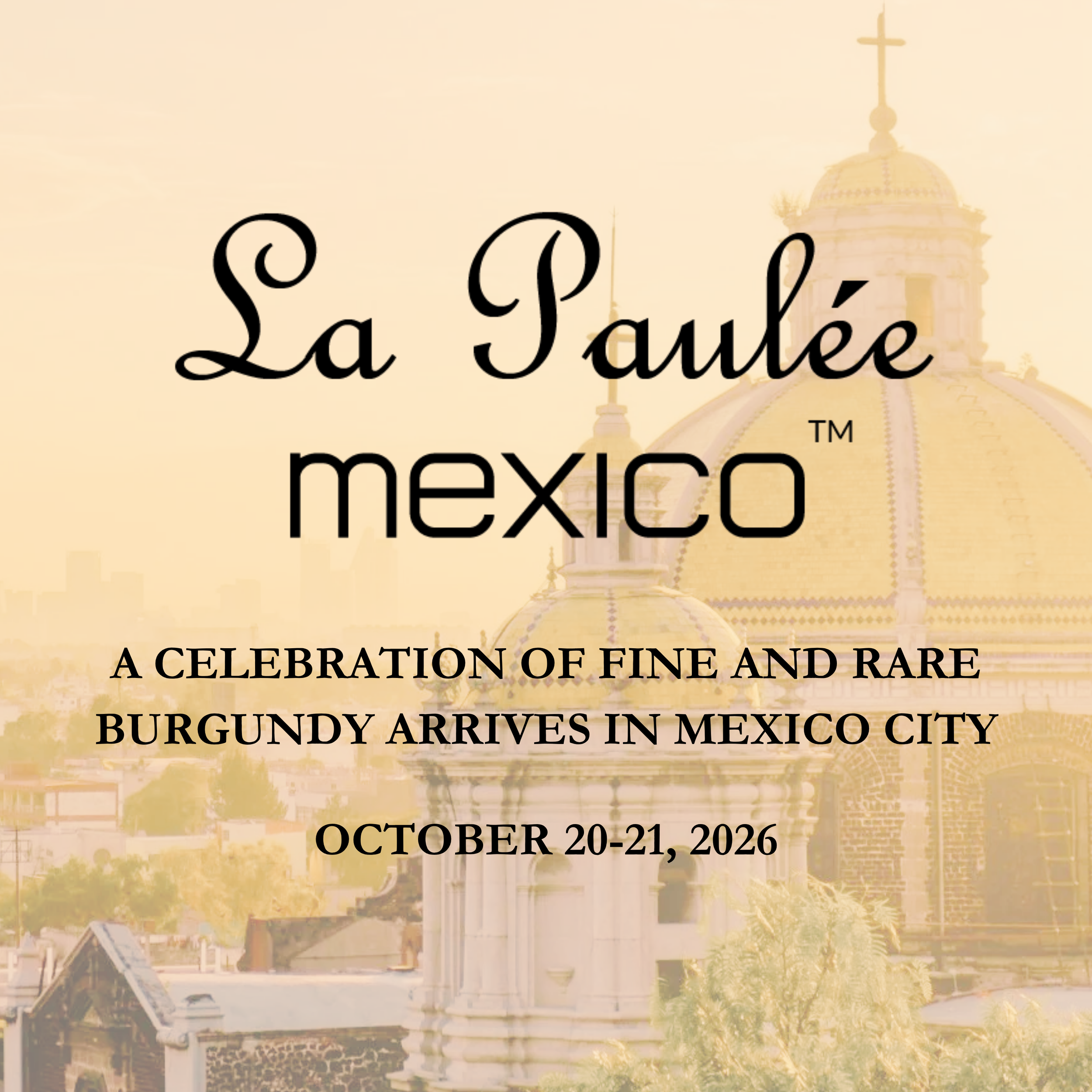 La Paulée Mexico City - Prelude Event