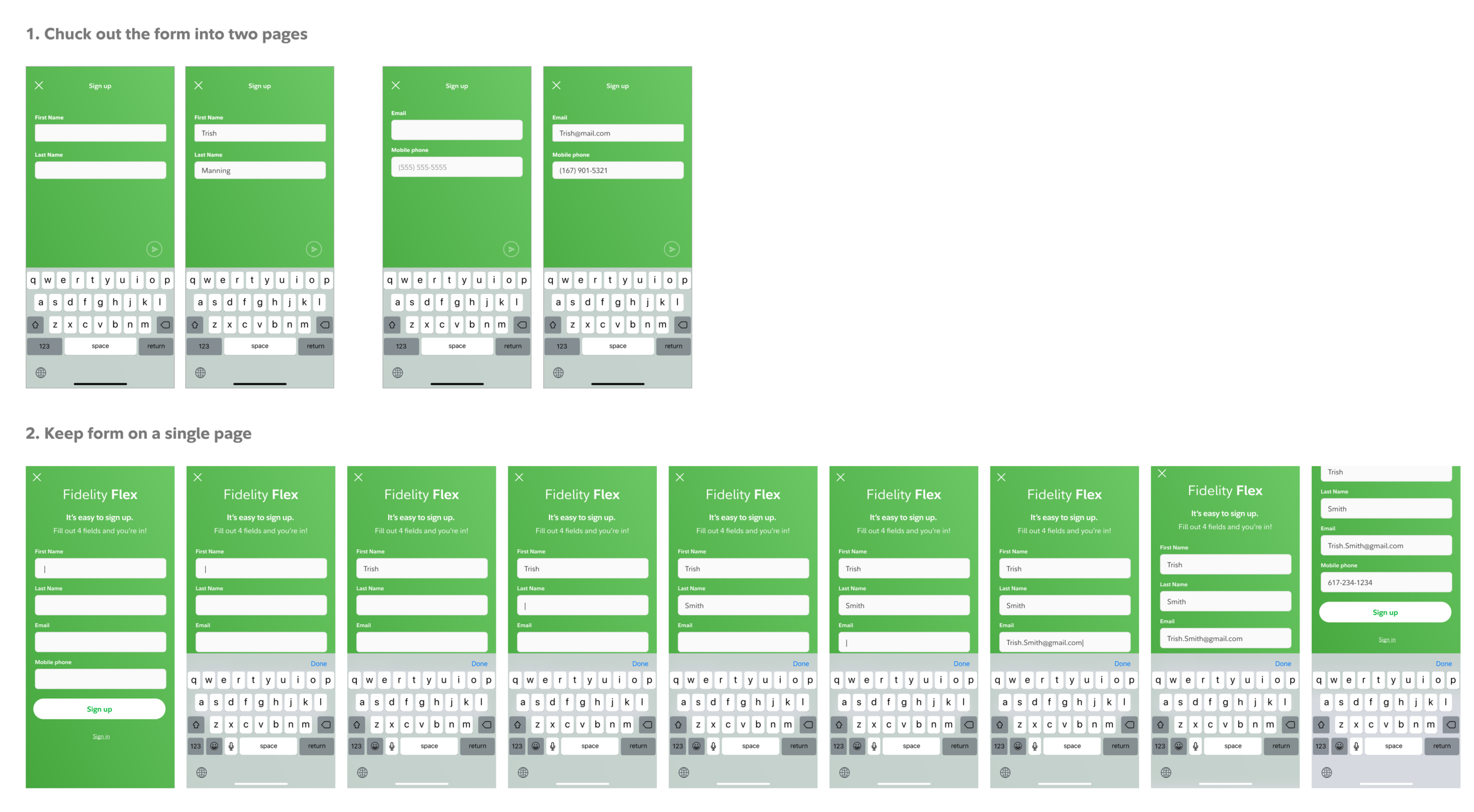 For #2 form fields are advanced upward as the each is completed.
