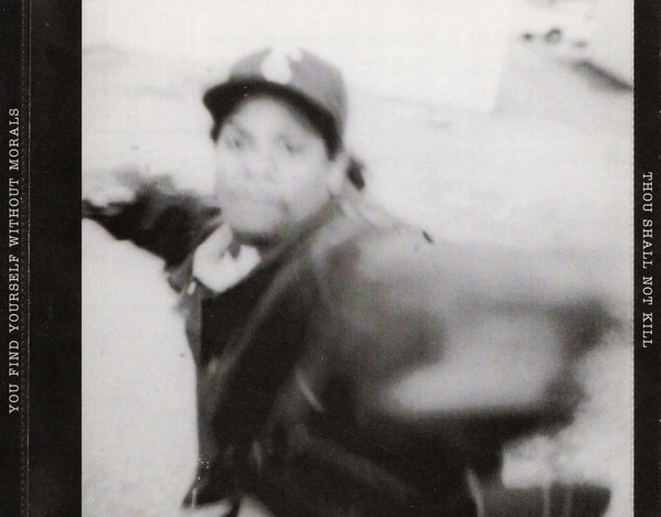 Photo of Eazy-E from a Straight off tha Streetz of Muthaphukkin’ Compton CD inlay - The taglines say: "You find yourself without morals" & "Thou shall not kill"