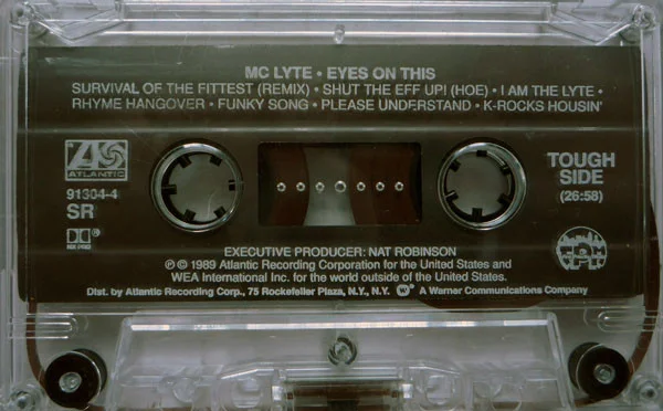 The cassette version of MC Lyte’s came with a “rough” side and a “tough” side rather than a side “"A” and “B”