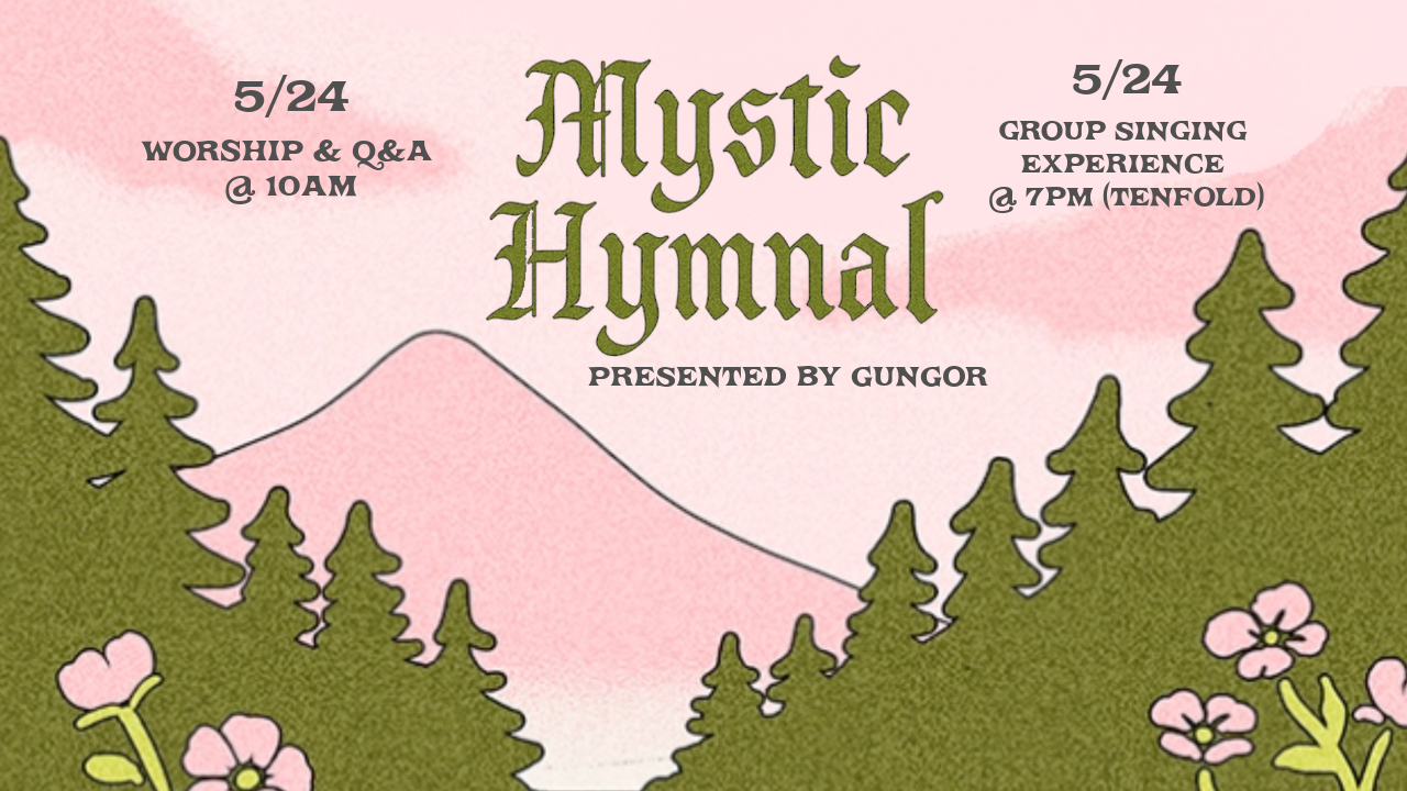 Mystic Hymnal with Gungor