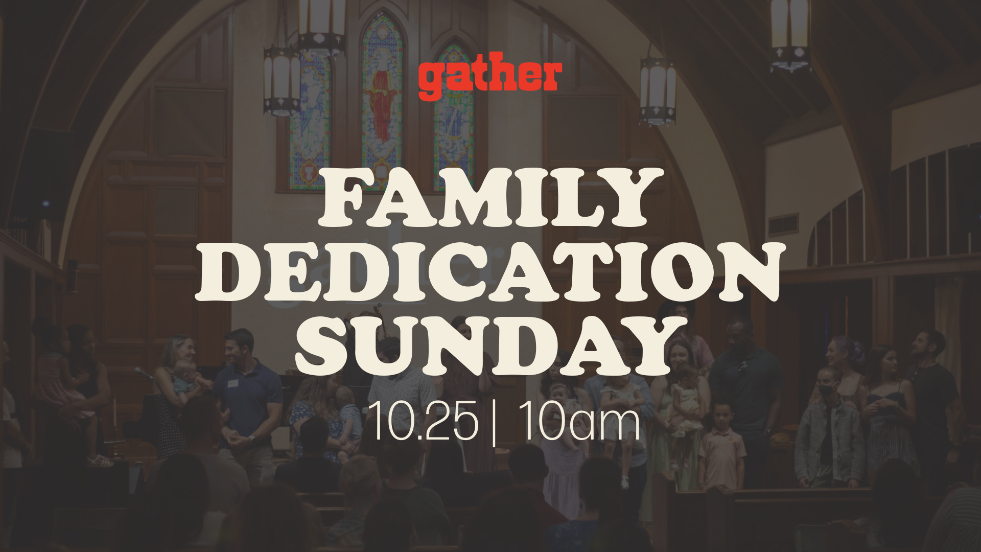 Family Dedication Sunday