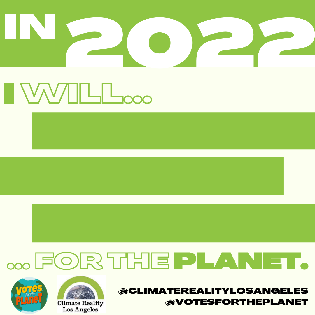 Climate Resolutions 2022 Chapter — LA Climate Reality